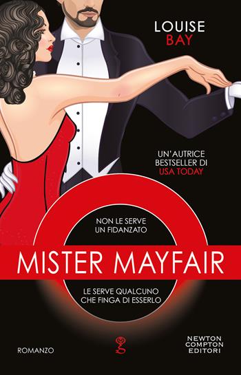 Mister Mayfair - Louise Bay - Libro Newton Compton Editori 2022, Anagramma | Libraccio.it
