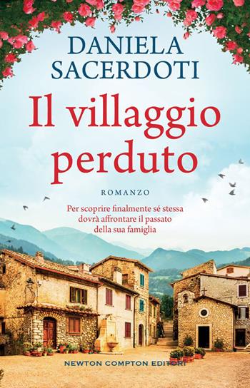 Il villaggio perduto - Daniela Sacerdoti - Libro Newton Compton Editori 2022, 3.0 | Libraccio.it