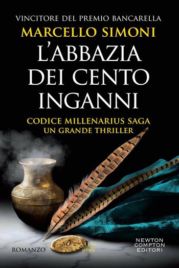 L'abbazia dei cento inganni. Codice Millenarius saga - Marcello Simoni - Libro Newton Compton Editori 2022, King | Libraccio.it