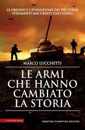 Le armi che hanno cambiato la storia