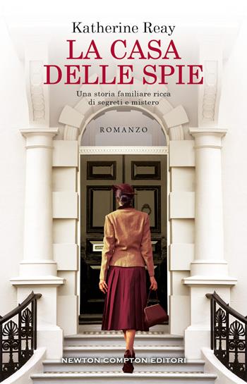 La casa delle spie - Katherine Reay - Libro Newton Compton Editori 2022, 3.0 | Libraccio.it