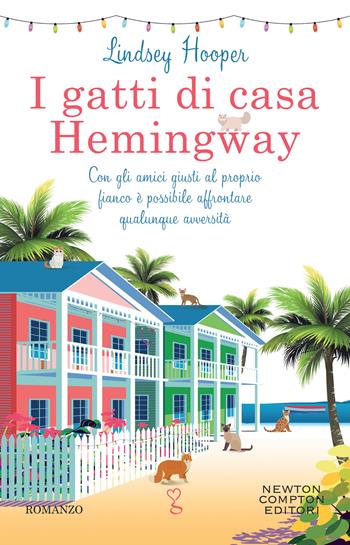 I gatti di casa Hemingway - Lindsay Hooper - Libro Newton Compton Editori 2022, Anagramma | Libraccio.it