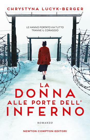 La donna alle porte dell'inferno - Chrystyna Lucyk-Berger - Libro Newton Compton Editori 2023, 3.0 | Libraccio.it