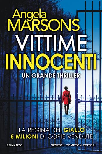 Vittime innocenti - Angela Marsons - Libro Newton Compton Editori 2022, Nuova narrativa Newton | Libraccio.it