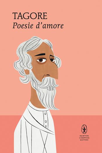 Poesie d'amore - Rabindranath Tagore - Libro Newton Compton Editori 2022, I MiniMammut | Libraccio.it