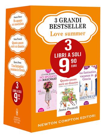 3 grandi bestseller. Love summer: Ho sposato un maschilista-Questo amore sarà un disastro-Una fantastica vacanza in Grecia - Joanne Bonny, Anna Premoli, Karen Swan - Libro Newton Compton Editori 2022 | Libraccio.it
