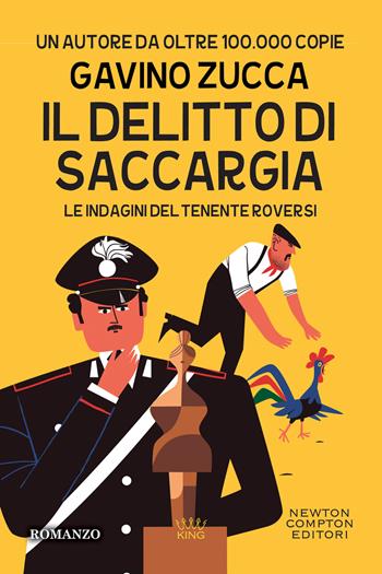 Il delitto di Saccargia. Le indagini del tenente Roversi - Gavino Zucca - Libro Newton Compton Editori 2022, King | Libraccio.it