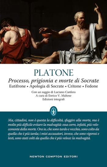 Processo, prigionia e morte di Socrate: Eutifrone-Apologia di Socrate-Critone-Fedone. Testo greco a fronte. Ediz. integrale - Platone - Libro Newton Compton Editori 2022, Classici moderni Newton | Libraccio.it