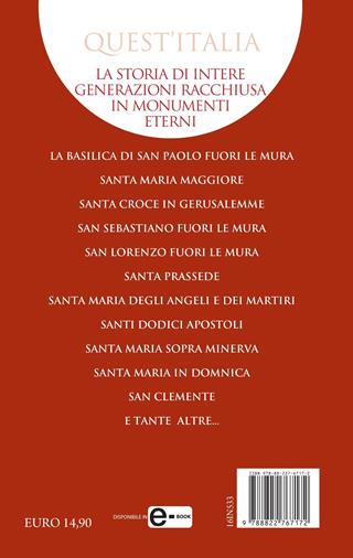 Le basiliche di Roma. Dalle costruzioni pagane e paleocristiane fino a San Pietro e San Giovanni in Laterano - Fabrizio Falconi - Libro Newton Compton Editori 2022, Quest'Italia | Libraccio.it