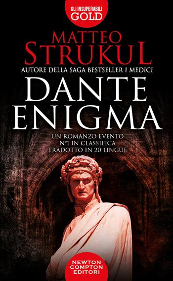 Dante enigma - Matteo Strukul - Libro Newton Compton Editori 2023, Gli insuperabili Gold | Libraccio.it