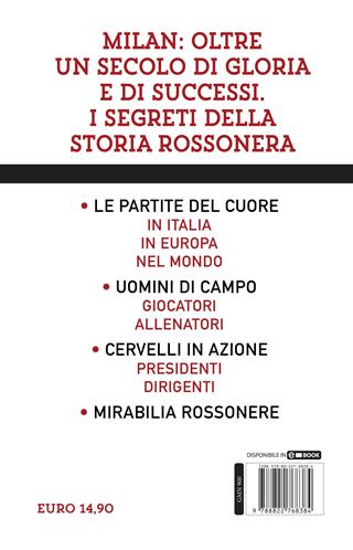 Tutto quello che avresti voluto sapere sul Milan e non ti hanno mai raccontato. La storia, i campioni, le vittorie e le curiosità del mito rossonero - Giuseppe Di Cera - Libro Newton Compton Editori 2022, Grandi manuali Newton | Libraccio.it