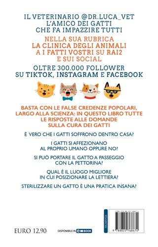 Ogni gatto ne va matto. Trucchi e semplici consigli medici per avere sempre la risposta giusta nella cura del tuo gatto - Luca Giansanti - Libro Newton Compton Editori 2022, Grandi manuali Newton | Libraccio.it