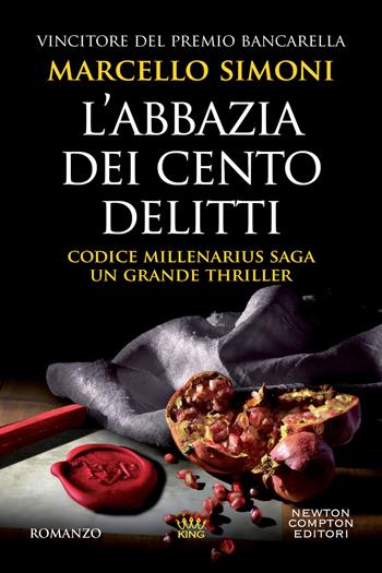 L'abbazia dei cento delitti. Codice Millenarius saga - Marcello Simoni - Libro Newton Compton Editori 2022, King | Libraccio.it