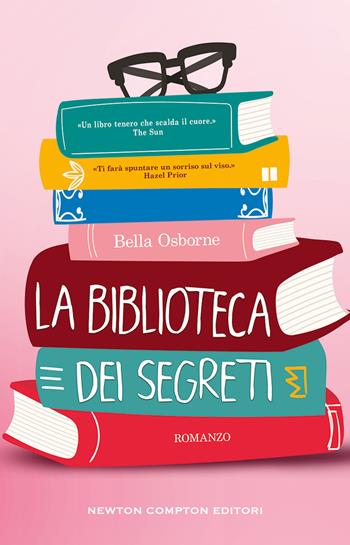 La biblioteca dei segreti - Bella Osborne - Libro Newton Compton Editori 2023, 3.0 | Libraccio.it