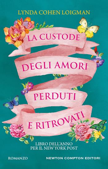 La custode degli amori perduti e ritrovati - Lynda Cohen Loigman - Libro Newton Compton Editori 2022, 3.0 | Libraccio.it