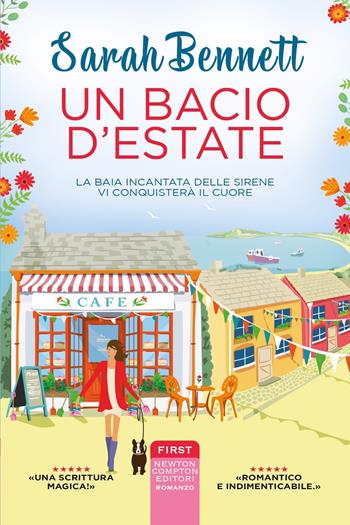 Un bacio d'estate - Sarah Bennett - Libro Newton Compton Editori 2022, First | Libraccio.it