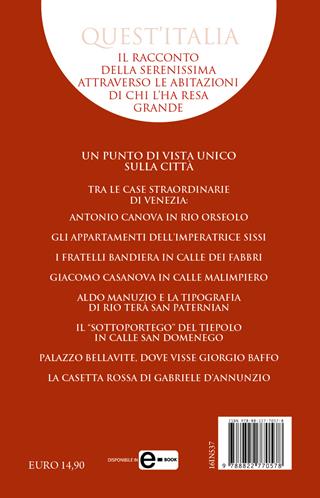 Le case straordinarie di Venezia. I segreti dei luoghi che hanno fatto la storia della città - Luca Colferai - Libro Newton Compton Editori 2022, Quest'Italia | Libraccio.it