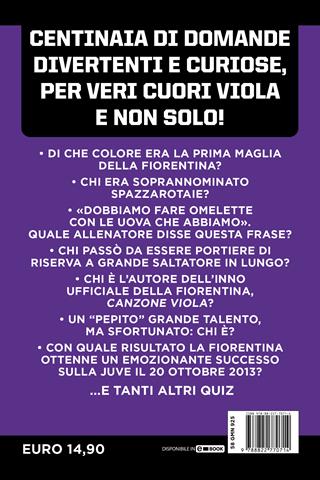 Il grande libro dei quiz sulla storia della Fiorentina. 1001 domande (e risposte) sulla Grande Viola - Roberto Davide Papini - Libro Newton Compton Editori 2022, Grandi manuali Newton | Libraccio.it