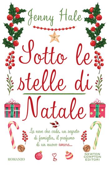 Sotto le stelle di Natale - Jenny Hale - Libro Newton Compton Editori 2022, Anagramma | Libraccio.it