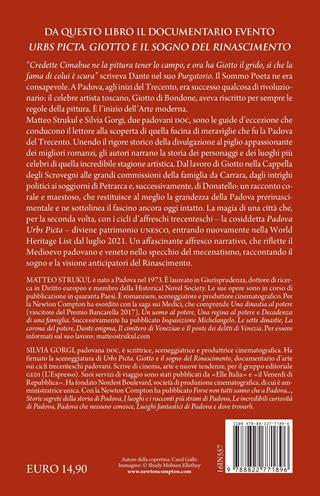 Padova segreta di Giotto. Dai misteri della Cappella degli Scrovegni al racconto dell’età dell’oro padovana - Matteo Strukul, Silvia Gorgi - Libro Newton Compton Editori 2023, Quest'Italia | Libraccio.it