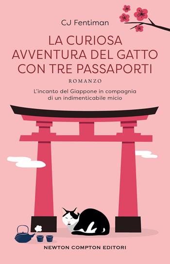 La curiosa avventura del gatto con tre passaporti - C. J. Fentiman - Libro Newton Compton Editori 2023, 3.0 | Libraccio.it