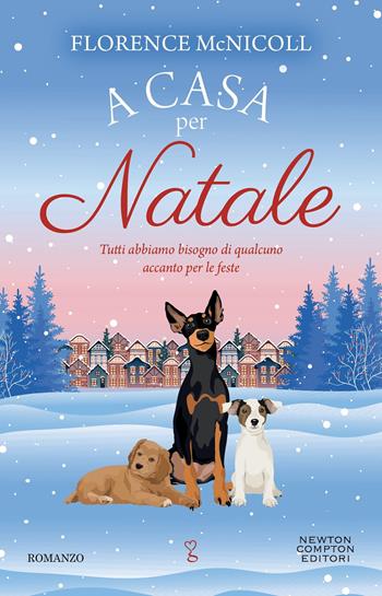 A casa per Natale - Florence McNicoll - Libro Newton Compton Editori 2025, Anagramma | Libraccio.it