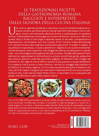 La cucina romana. Piatti tipici e ricette dimenticate di una cucina genuina e ricca di fantasia - Ada Boni - Libro Newton Compton Editori 2022, Grandi manuali Newton | Libraccio.it