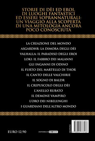 Miti e leggende nordiche. Dal Valhalla a Hel, dalle valchirie ai vichinghi, da Thor a Sigfrido: il suggestivo mondo delle antiche genti del Nord - Erberto Petoia - Libro Newton Compton Editori 2023, Grandi manuali Newton | Libraccio.it