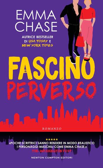 Fascino perverso. The Bodyguard Series - Emma Chase - Libro Newton Compton Editori 2024, Gli insuperabili Gold | Libraccio.it