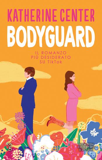 Bodyguard - Katherine Center - Libro Newton Compton Editori 2022, Anagramma | Libraccio.it