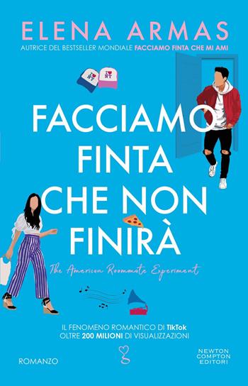 Facciamo finta che non finirà - Elena Armas - Libro Newton Compton Editori 2023, Anagramma | Libraccio.it