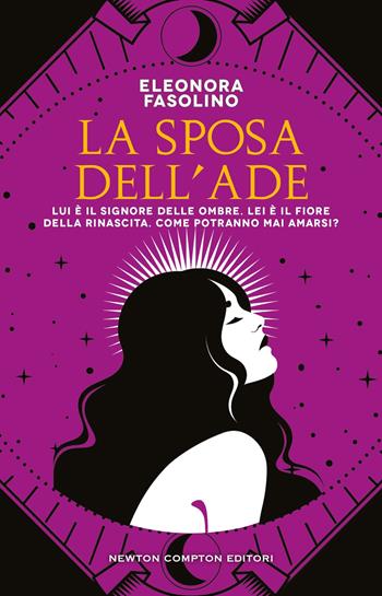 La sposa dell'Ade - Eleonora Fasolino - Libro Newton Compton Editori 2024, 3.0 | Libraccio.it