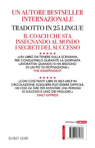 100 cose da fare per essere una persona di successo. Suggerimenti pratici per raggiungere la soddisfazione nel lavoro e nella vita - Nigel Cumberland - Libro Newton Compton Editori 2023, Grandi manuali Newton | Libraccio.it