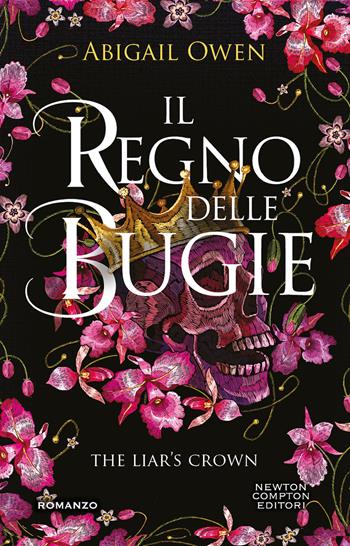 Il regno delle bugie. The Liar's Crown - Abigail Owen - Libro Newton Compton Editori 2023, Vertigo | Libraccio.it
