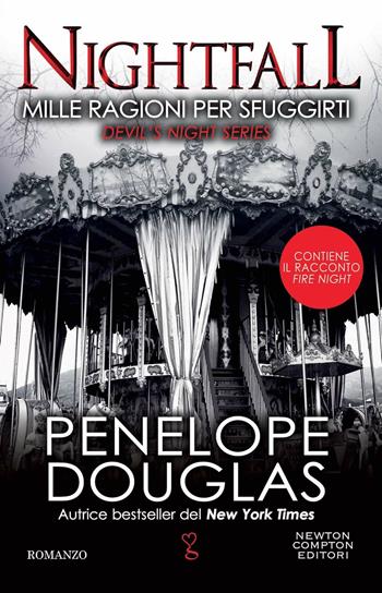 Mille ragioni per sfuggirti. Nightfall. Devil's night series - Penelope Douglas - Libro Newton Compton Editori 2023, Anagramma | Libraccio.it