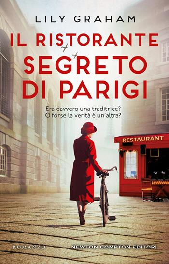 Il ristorante segreto di Parigi - Lily Graham - Libro Newton Compton Editori 2023, 3.0 | Libraccio.it