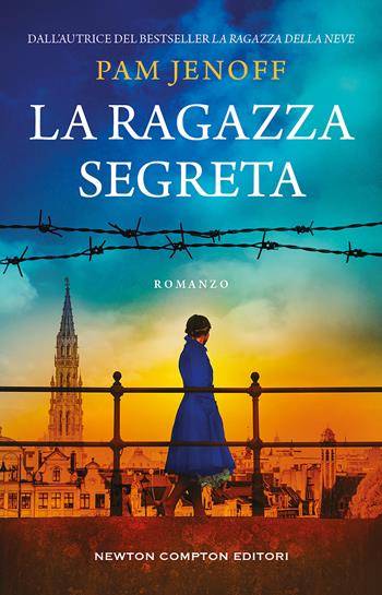 La ragazza segreta - Pam Jenoff - Libro Newton Compton Editori 2023, 3.0 | Libraccio.it