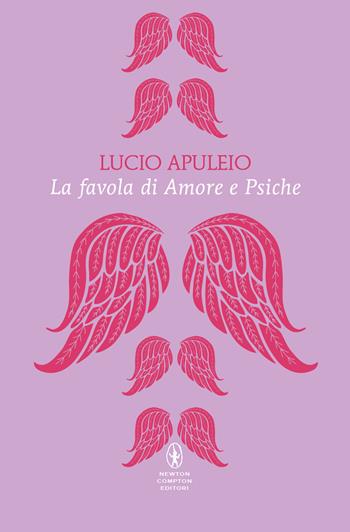 La favola di Amore e Psiche. Testo latino a fronte. Ediz. bilingue - Apuleio - Libro Newton Compton Editori 2024, Classici pop Newton | Libraccio.it