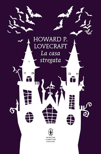 La casa stregata. Ediz. integrale - Howard P. Lovecraft - Libro Newton Compton Editori 2024, Classici pop Newton | Libraccio.it