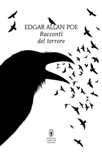 Racconti del terrore. Ediz. integrale - Edgar Allan Poe - Libro Newton Compton Editori 2024, Classici pop Newton | Libraccio.it