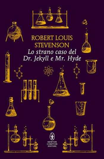 Lo strano caso del Dr. Jekyll e Mr. Hyde. Ediz. integrale - Robert Louis Stevenson - Libro Newton Compton Editori 2024, Classici pop Newton | Libraccio.it