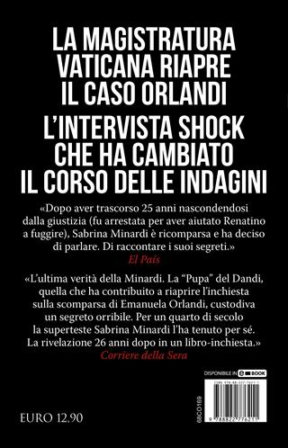 La supertestimone del caso Orlandi. Le rivelazioni shock dell'amante del boss della Banda della Magliana che hanno fatto tremare il Vaticano - Sabrina Minardi, Raffaella Notariale - Libro Newton Compton Editori 2023, Controcorrente | Libraccio.it