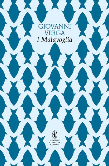 I Malavoglia. Ediz. integrale - Giovanni Verga - Libro Newton Compton Editori 2024, Classici pop Newton | Libraccio.it