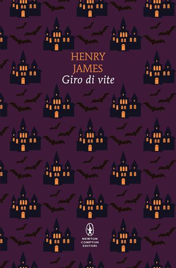 Giro di vite. Ediz. integrale - Henry James - Libro Newton Compton Editori 2024, Classici pop Newton | Libraccio.it