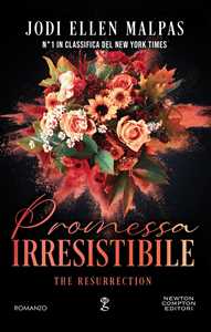 Promessa Irresistibile. The Resurrection
