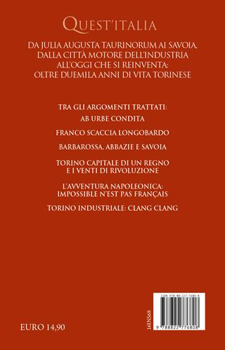 Breve storia di Torino. Dai taurini alle olimpiadi invernali e oltre: il racconto della lunga vita del capoluogo piemontese - Daniela Schembri Volpe - Libro Newton Compton Editori 2023, Quest'Italia | Libraccio.it