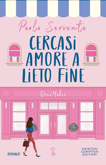 Cercasi amore a lieto fine - Paola Servente - Libro Newton Compton Editori 2023, Anagramma | Libraccio.it