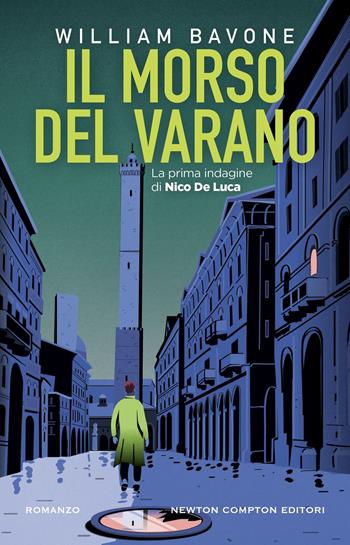 Il morso del varano. La prima indagine di Nico De Luca - William Bavone - Libro Newton Compton Editori 2024, Nuova narrativa Newton | Libraccio.it