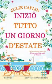 Iniziò tutto un giorno d’estate