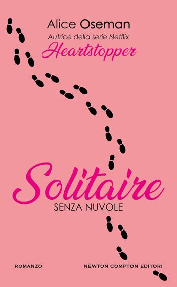 Senza nuvole. Solitaire - Alice Oseman - Libro Newton Compton Editori 2024, Gli insuperabili Gold | Libraccio.it